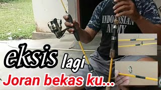 #123 CARA BUAT JORAN PANCING UL⁉️restorasi joran bekas#sijogokali #fishing #tutorial