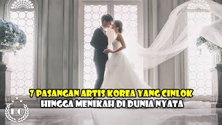 7 PASANGAN ARTIS KOREA YANG CINLOK HINGGA MENIKAH DI DUNIA NYATA