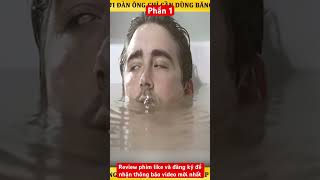 Review phim: người đàn ông dùng băng dính để chống lũ lụt và cái kết phần 1 #reviewphim #phimhay