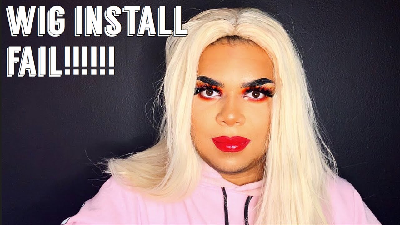 Wig Install Fail Youtube