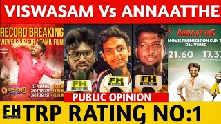 TRP Rating  No:1 Tamil Movie?🔥Annaatthe Vs Viswasam Public Opinion | Ajith Kumar | Rajini Kanth