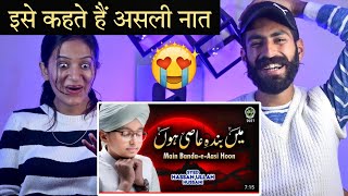 Indian Reaction : Syed Hassan Ullah Hussani | Mai Banda - e- Aasi Hoon ❤ | Neha Rana