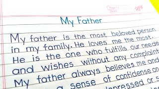 My father essay in English|write an essay on my father in English|short essay on my father|