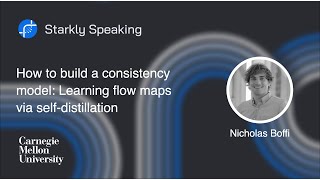 How to build a consistency model: Learning flow maps via self-distillation | Nicholas Boffi