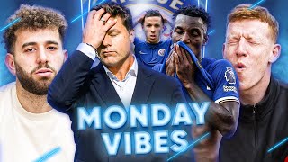 CHELSEA CRISIS: Is It Time To Question Pochettino? | #MondayVibes