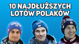 TOP 10 NAJDŁUŻSZYCH SKOKÓW LOTÓW POLAKÓW