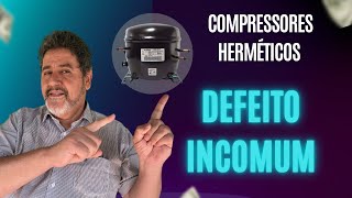 Defeito incomum dos compressores herméticos - Dicas para diagnosticar