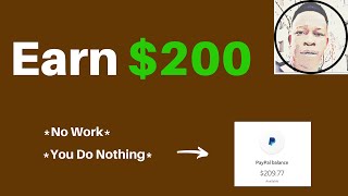 How To Make $200 | No Work | You do Noting | New Make Money Online Method