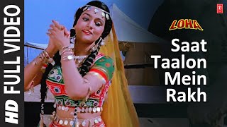 Saat Taalon Mein Rakh - Full Video Song | Loha | Anuradha Paudwal, Kavita Krishnamurthy | Dharmendra