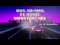 80s HI NRG NONSTOP MIX