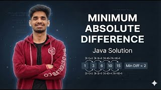 LeetCode POTD 1200– Minimum Absolute Difference | Java Solution