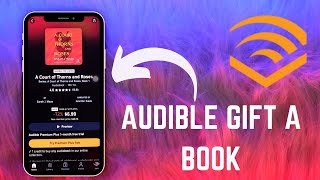 How to Gift an Audiobook on Audible: Step-by-Step Guide - 2025
