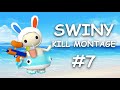 SWINY Kill Montage #7 / MilkChoco