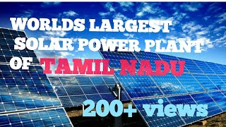 Worlds largest solar plant in Tamil Nadu India| Solar city| Sustainable goals| Renewable energy| CSP