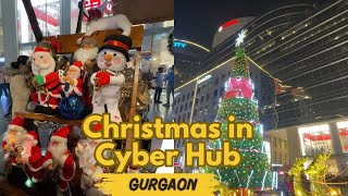 Christmas Celebration in Gurgaon | DLF Cyber Hub Christmas | DLF Cyber City Gurgaon Christmas |