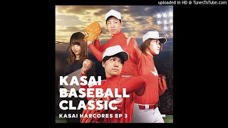 KASAI HARCORES - Trinity Homerun