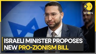 Israel's far-right minister proposes new bill to make Zionism a ‘guiding value’ | WION News