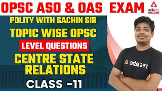 OPSC ASO, OAS 2021-22 | Polity Class 11 | Important Questions