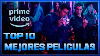 TOP 10 MEJORES PELICULAS de AMAZON PRIME VIDEO🔝| Mejores películas en Amazon Prime