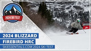 2024 Blizzard Firebird HRC - SkiEssentialscom Ski Test