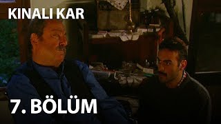 Kınalı Kar 7. Bölüm - Full Bölüm