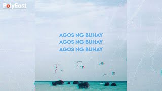 Aksento - Agos Ng Buhay (Official Lyric Video)