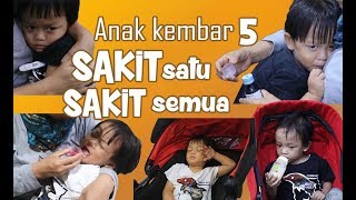 QUINTUPLETS GETTING SICK | ANAK KEMBAR 5 SAKIT SATU SAKIT SEMUA