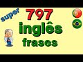 ✅ 797 frases em ingles. Aprenda Inglês para iniciantes dormindo!