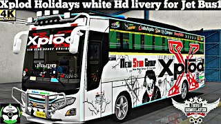 🔵 Download Xplod Holidays white livery for Jet Bus 1 for Bussid Game by Sn Garage