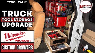 Truck Tool Storage Upgrade - Better Than Before? Milwaukee PACKOUT & Custom Drawers