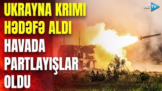 Ukrayna Krımda gecə əməliyyatı keçirdi: Rusiya HHM qüvvələri TƏCİLİ hərəkətə keçdi