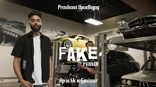 Fake - AP Dhillon | Shinda Kahlon | Gminxr | Prashant Upadhyay | Prism Remix