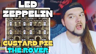 Led Zeppelin Custard Pie & The Rover (First Time Reaction)