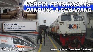 SALAH SATU KERETA TERMURAH BANDUNG-SEMARANG! | Full Trip KA Ciremai Ekonomi Bandung-Semarang Tawang