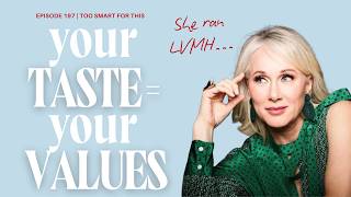 The most powerful woman in luxury (LVMH): how to develop TASTE before AI takes over