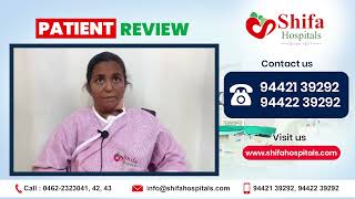 Patient Review of Shifa Hospital #ShifaHospitals #Tirunelveli #BestHospitals