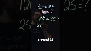 Easy Math Trick to Calculate Percents | 120% of 25 | Minute Math Tricks Part 135 #shorts