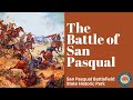 San Pasqual Battlefield State Historic Park: Virtual Battle Day Event 2020