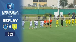 8es I ESTAC Troyes-FC Nantes U18 (3-2) en replay  I Coupe Gambardella-Crédit Agricole 2021-2022