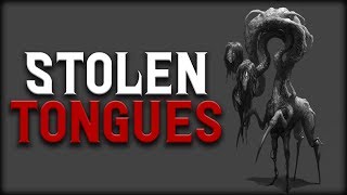 "Stolen Tongues" Creepypasta | Scary Stories from Reddit Nosleep