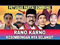 RANO KARNO SESUMBAR TIGA PUTARAN PUN DIRINYA AKAN MENANG OH!