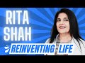 Reinventing Life at 60 🔥 | Exploring Secrets Behind Rita Shah’s Passion & Persistence🎙️