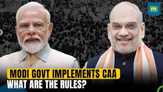 Modi Government Notifies Citizenship Amendment Act (CAA) Implementation Rules | What Do They Say?