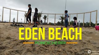 Eden Beach - New Beach in Pondicherry, Chinna Veerampattinam, ஈடன் பீச், பாண்டிச்சேரி #essenceworld