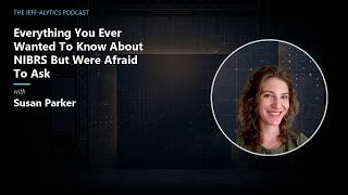 Everything You Ever Wanted To Know About NIBRS But Were Afraid To Ask with Susan Parker