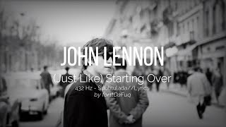 John Lennon - (Just Like) Starting Over // Subtitulada - Lyrics (432 Hz Version)