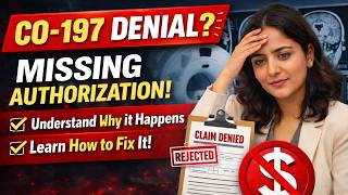 What is CO-197 Denial (Missing Authorization = Full Revenue Loss) How to Fix CO-197 Denial