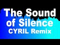 The Sound Of Silence - Disturbed (CYRIL Remix)