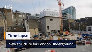 HS2 Timelapse | HS2’s construction team at Euston tops out new structure for London Underground