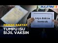 DEWAN RAKYAT | Sidang Tumpu Isu Sijil Vaksin & Doktor Kontrak